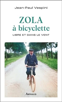 Zola à bicyclette: libre et dans le vent