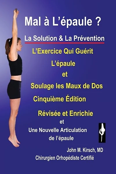 Mal a L'epaule ?: La Solution & La Prevention