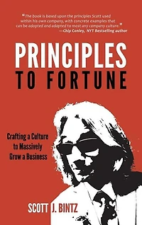 Principles to Fortune: Crafting a Culture Massively Grow Business
