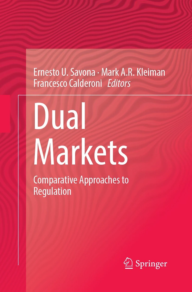 Dual Markets: Comparative Approaches To Regulation