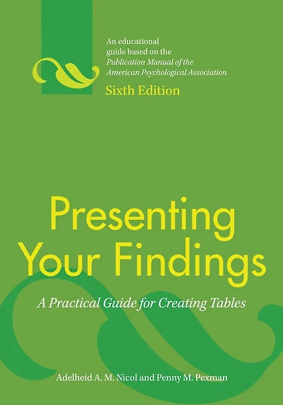 Presenting Your Findings: A Practical Guide For Creating Tables