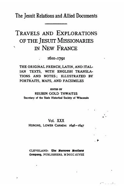 The Jesuit relations and allied documents - Travel and Explorations of the Jesuit Missionaries in New France