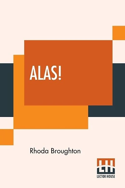 Alas!: A Novel