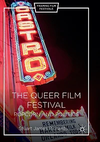 The Queer Film Festival: Popcorn And Politics