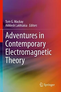 Adventures in Contemporary Electromagnetic Theory