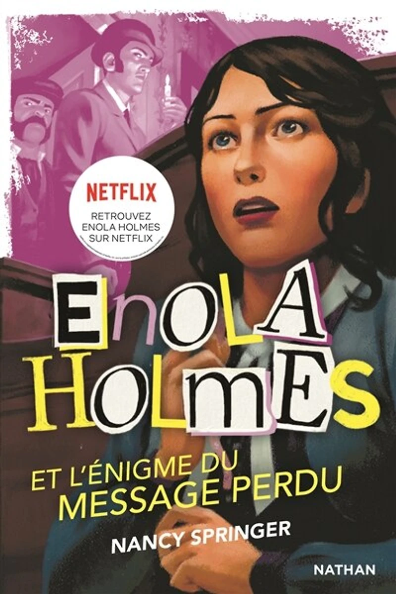 Enola Holmes et l'énigme du message perdu