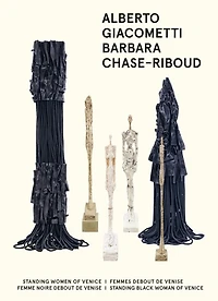 Alberto Giacometti, Barbara Chase-Riboud: Femmes debout de Venise, Femme noire debout de Venise