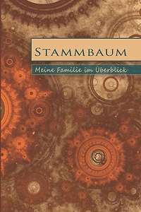 Stammbaum - Meine Familie im Überblick: Einsteiger Edition mit Vorfahren und Nachkommen zum Ausfüllen ohne Taufe aber mit frei wählbarem Ereignis