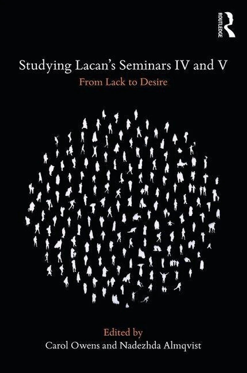 Studying Lacan's Seminars Iv And V: From Lack To Desire