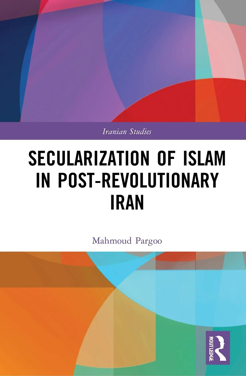 Secularization of Islam Post-Revolutionary Iran
