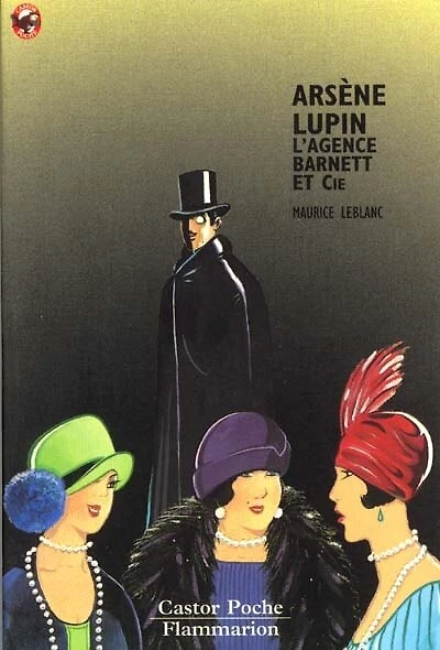 L'agence Barnett et Cie : Arsène Lupin: Arsène Lupin