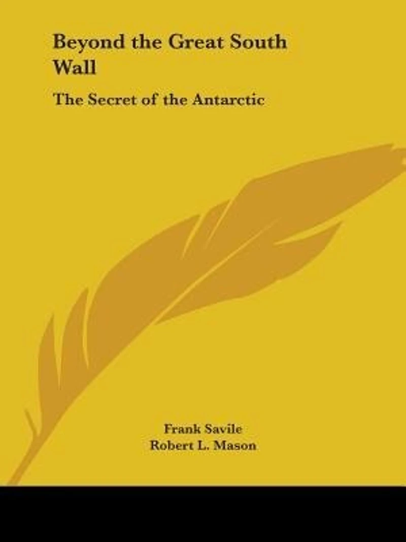 Beyond The Great South Wall: Secret Of Antarctic