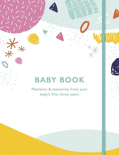 Baby Book: Moments And Memories From Your Baby's First Three Years