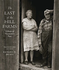 The Last Of The Hill Farms: Echoes Of Vermont's Past
