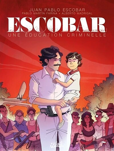 Escobar: une éducation criminelle