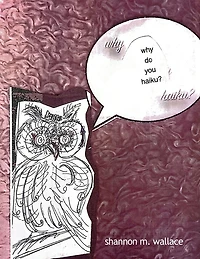 why do you haiku?