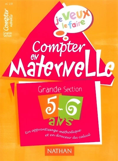 Compter en maternelle: grande section, 5-6 ans