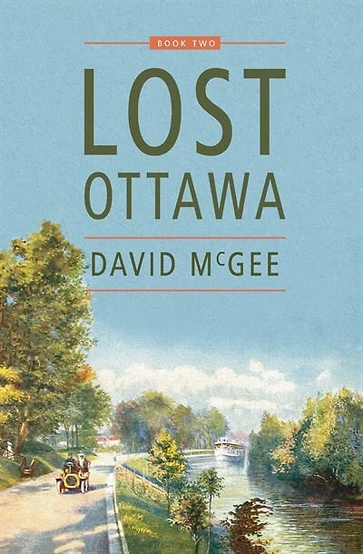 Lost Ottawa: Book Two