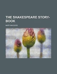 The Shakespeare story-book