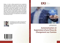 Automatisation et Supervision d'une Pince de Chargement sur Camion