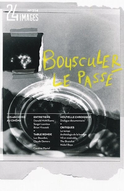 24 images, no. 214, Bousculer le passé : Quand le cinéma repense les archives: Quand le cinéma repense les archives