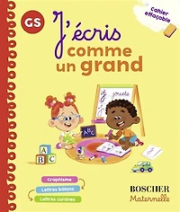 J'écris comme un grand, GS: graphisme, lettres bâtons, lettres cursives