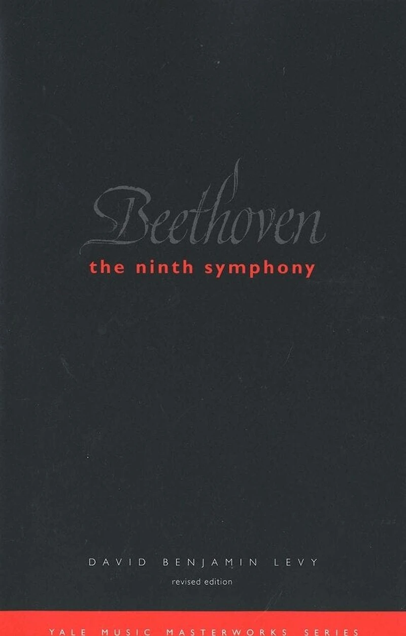 Beethoven: The Ninth Symphony: Revised Edition