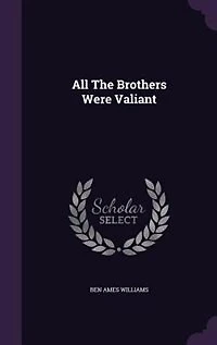 All The Brothers Were Valiant