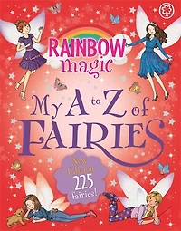 Rainbow Magic: My A To Z Of Fairies