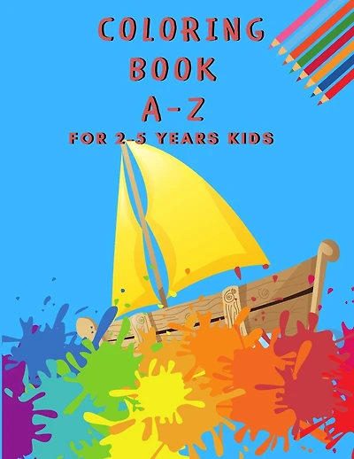 Coloring Book A-Z: for 2-5 years kids