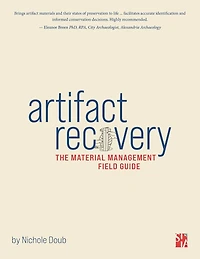 Artifact Recovery: The material management field guide