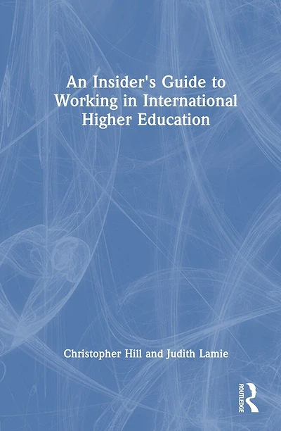 An Insider's Guide to Working International Higher Education