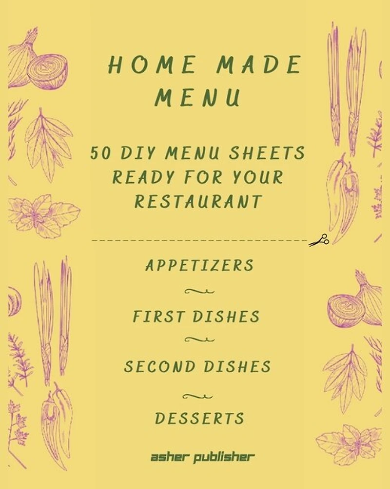 Homemade Menu: Ready-made Menu Cards, To Be Cut Out, Where You Can Write Your Delicious Dishes. Suitable For Your
