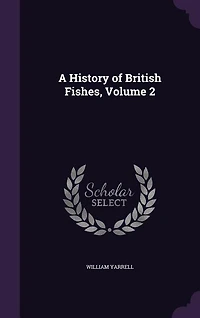 A History of British Fishes