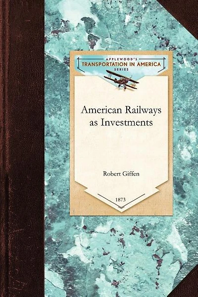 American Railways As Investments