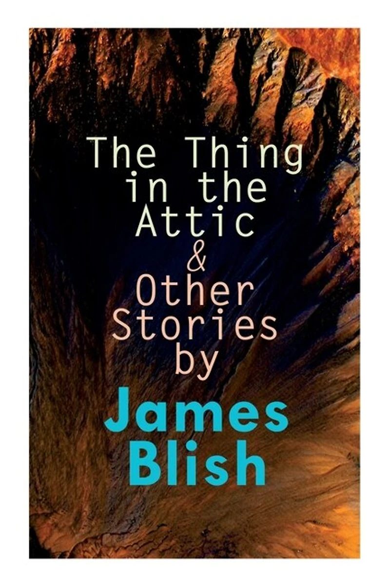 The Thing in the Attic & Other Stories by James Blish: To Pay the Piper, One-Shot