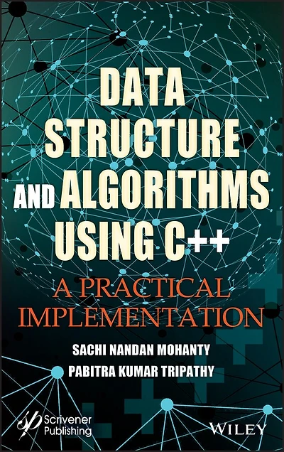 Data Structure and Algorithms Using C++: A Practical Implementation