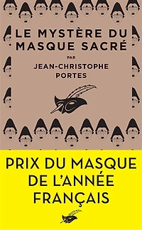 Le Mystère du masque sacré: Prix du Masque de l'année français
