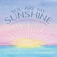 You Are My Sunshine: A Book For My Beloved Children