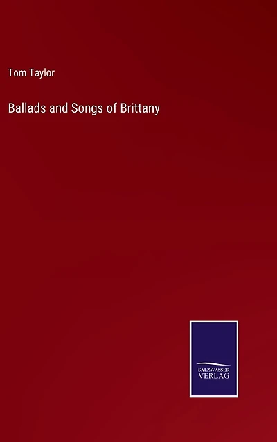Ballads and Songs of Brittany