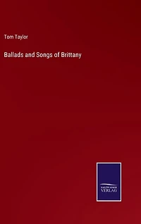 Ballads and Songs of Brittany