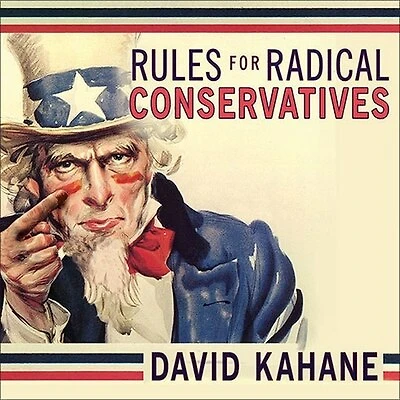 Rules for Radical Conservatives Lib/E: Beating the Left at Its Own Game to Take Back America
