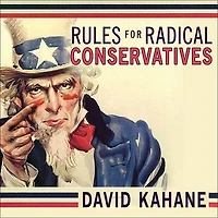 Rules for Radical Conservatives Lib/E: Beating the Left at Its Own Game to Take Back America