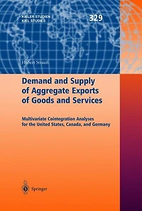 Demand and Supply of Aggregate Exports of Goods and Services: Multivariate Cointegration Analyses For The United States, Canada, And Germany