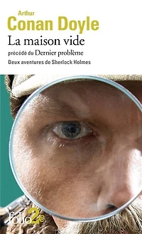 La maison vide ; Le dernier problème: deux aventures de Sherlock Holmes