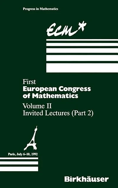 First European Congress of Mathematics Paris, July 6-10, 1992: Vol. II: Invited Lectures (Part 2)