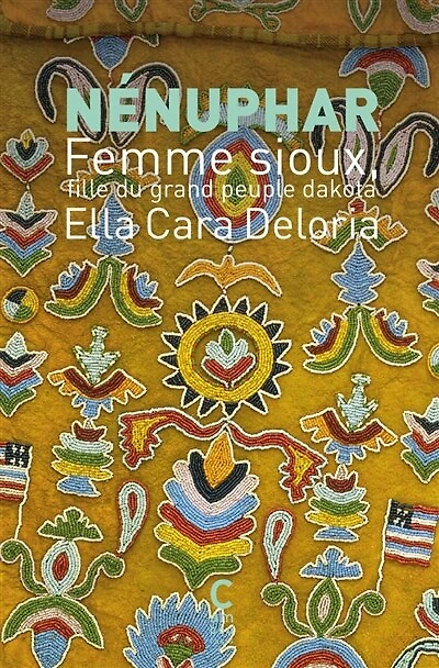 Nénuphar: femme sioux, fille du grand peuple dakota