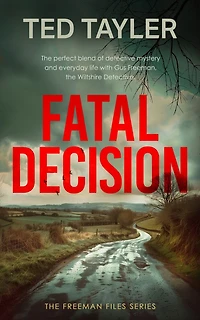 Fatal Decision: A Cold Case Murder Mystery Series