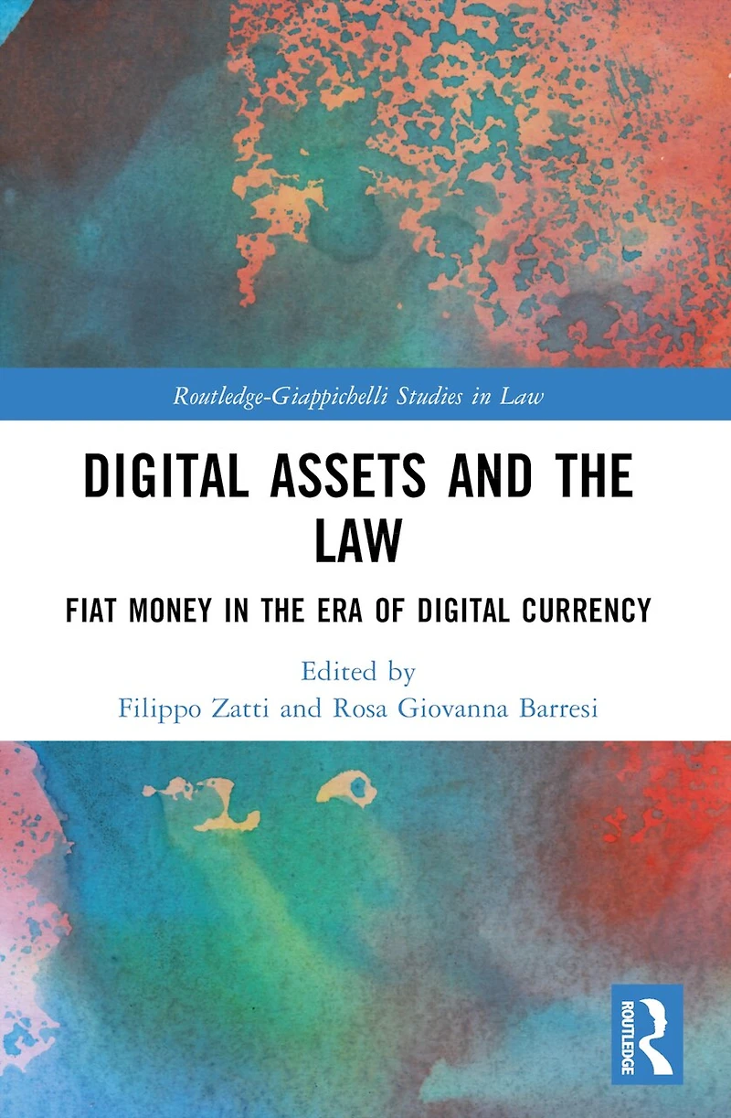 Digital Assets and the Law: Fiat Money Era of Currency