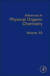 Advances Physical Organic Chemistry
